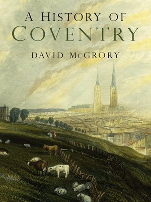 cover image of A History of Coventry